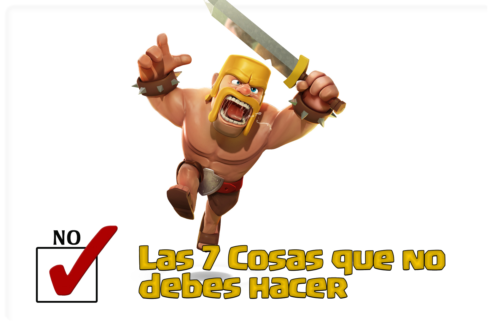 Las 7 Cosas que no debes hacer nunca en Clash of Clans